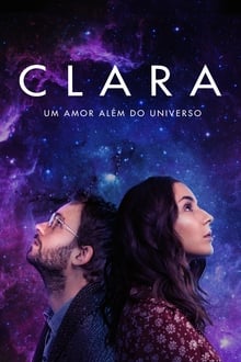 Poster do filme Clara: Um Amor Além do Universo