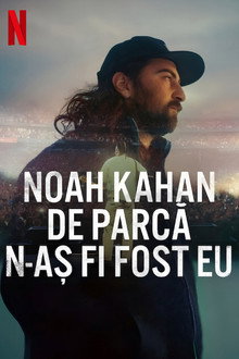 Noah Kahan: De parcă n-aș fi fost eu