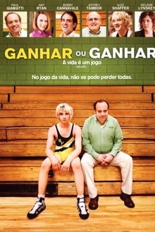 Poster do filme Ganhar ou Ganhar: A Vida é um Jogo