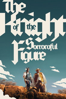 The Knight of the Sorrowful Figure