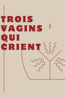 Trois vagins qui crient