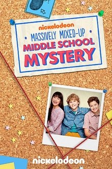 Poster do filme The Massively Mixed-Up Middle School Mystery