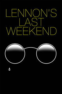 Lennon's Last Weekend