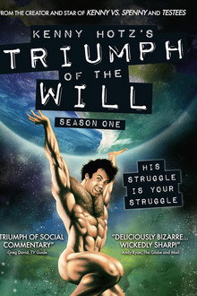 Kenny Hotz's Triumph of the Will