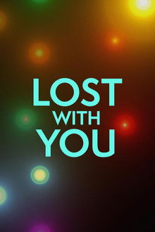 Lost with You