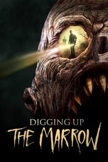 Digging Up the Marrow movie poster