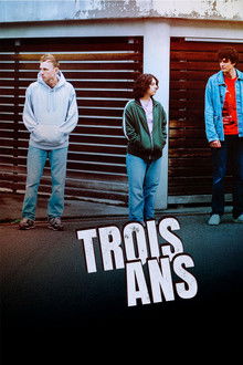 Trois ans