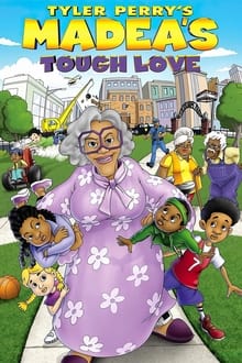 Tyler Perry's Madea's Tough Love movie poster