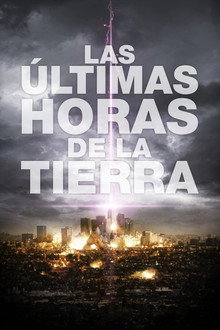Las últimas horas de la Tierra