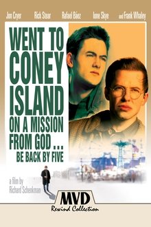 Went to Coney Island on a Mission from God... Be Back by Five Went to Coney Island on a Mission from God... Be Back by Five