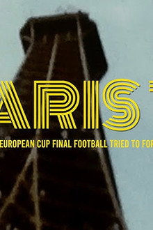 Paris 75: The European Cup Final Football Tried to Forget