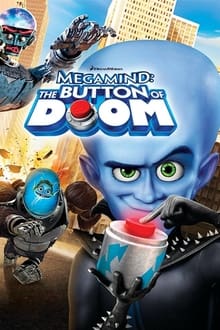 Poster do filme Megamente: O Botão da Destruição