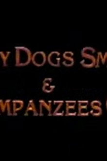 Why Dogs Smile and Chimpanzees Cry
