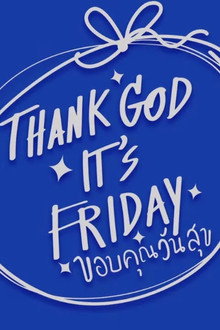Thank God It's Friday