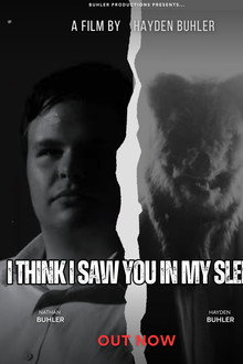 I Think I Saw You In My Sleep
