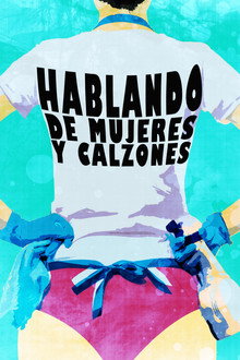 Hablando de mujeres y calzones