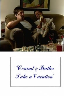 Poster do filme Conrad and Butler Take a Vacation