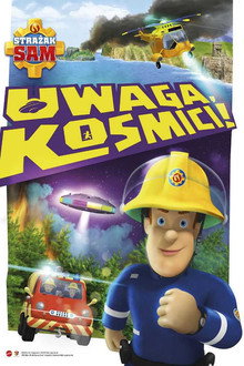 Strażak Sam: Uwaga, kosmici!