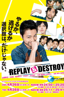 Poster da série Replay & Destroy