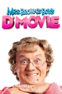 Poster do filme Mrs. Brown's Boys D'Movie