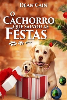 Poster do filme O Cachorro Que Salvou as Festas