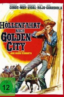 Höllenfahrt nach Golden City