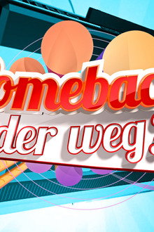 Comeback oder weg?