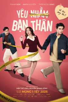 Yêu Nhầm Bạn Thân – Friendzone (2025)