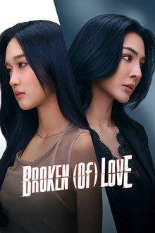 BROKEN (Of) LOVE