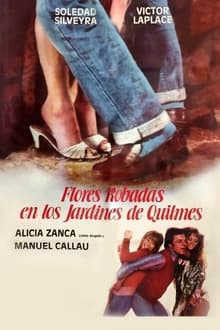 Poster do filme Flores robadas en los jardines de Quilmes