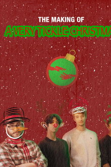 The Making of A Very Tickle Christmas