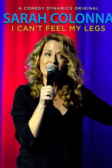 Sarah Colonna: I Can’t Feel My Legs
