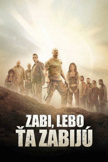 Zabi, lebo ťa zabijú!
