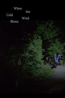When the Cold Wind Blows