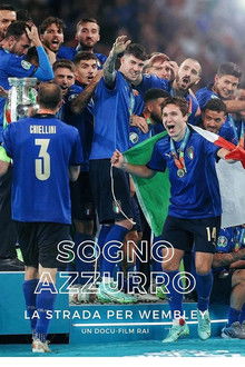 Azzurri The Italian Dream at UEFA EURO 2020