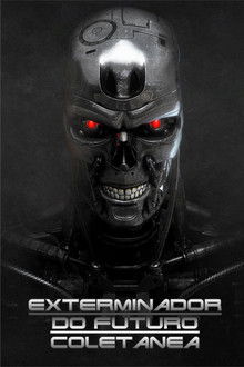 Exterminador do Futuro: Coleção