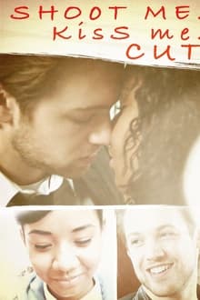 Poster do filme Shoot Me. Kiss Me. Cut!