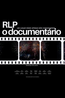 RLP: o documentário