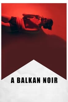 Poster do filme A Balkan Noir