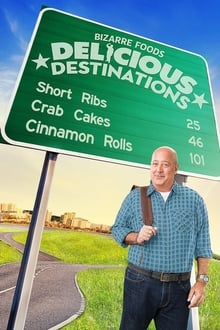 Bizarre Foods: Delicious Destinations tv show poster