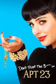 Don't Trust the Bitch in Apartment 23 tv show poster