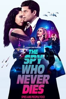The Spy Who Never Dies movie poster