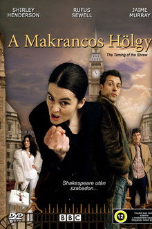 A makrancos hölgy
