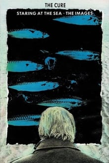 Poster do filme The Cure : Staring At The Sea - The Images
