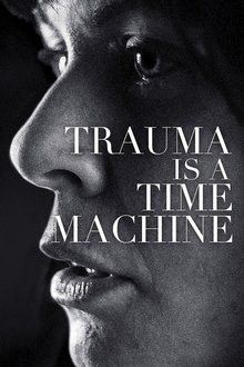 Poster do filme Trauma is a Time Machine