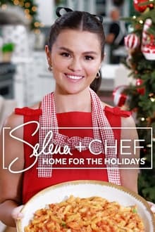 Poster da série Selena + Chef: Home for the Holidays
