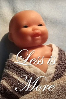 Less is More