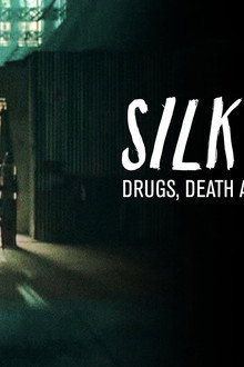 Silk Road: Drugs, Death and the Dark Web