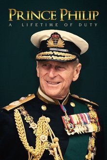 Prince Philip: A Lifetime of Duty Prince Philip: A Lifetime of Duty