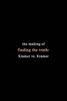 Poster do filme Finding the Truth: The Making of 'Kramer vs. Kramer'